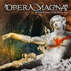 Opera Magna : Del Amor y Otros Demonios - Acto II